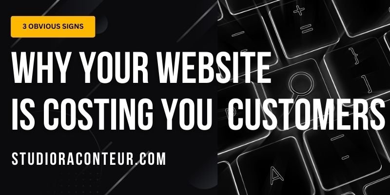 why-website-costing-customers